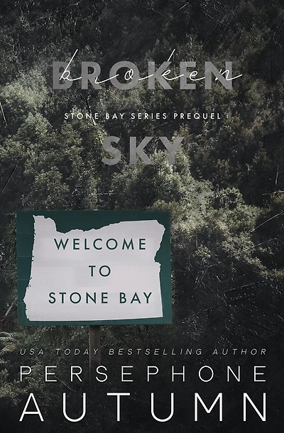 Broken Sky: A Stone Bay Special Edition