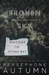 Broken Sky: A Stone Bay Special Edition