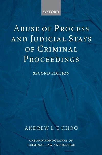Abuse of Process and Judicial Stays of Criminal Proceedings