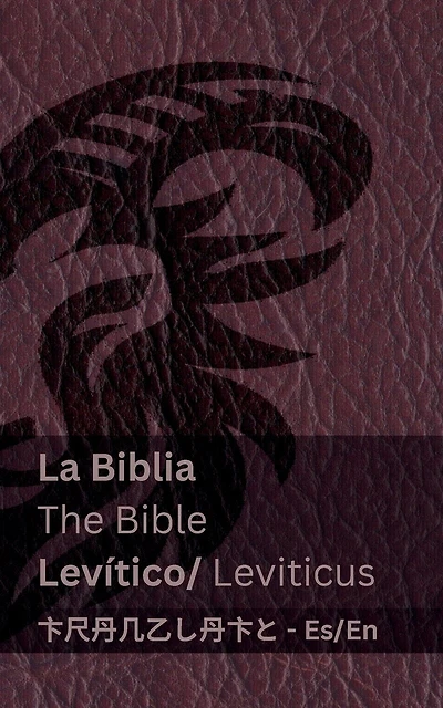 La Biblia (Levítico) / The Bible (Leviticus): Tranzlaty Español English