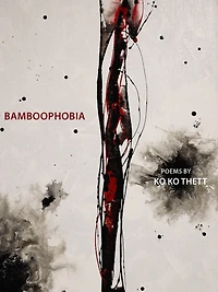 Bamboophobia: Bilingual In Burmese And English