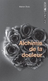 Alchimie de la douleur