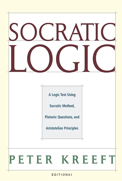 Socratic Logic 3.1e: Socratic Method Platonic Questions