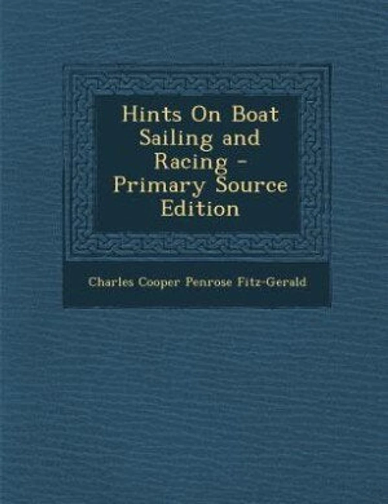 Hints On Boat Sailing and Racing