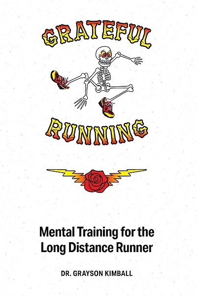 Grateful Running: Mental Training for the Long Distance Runner