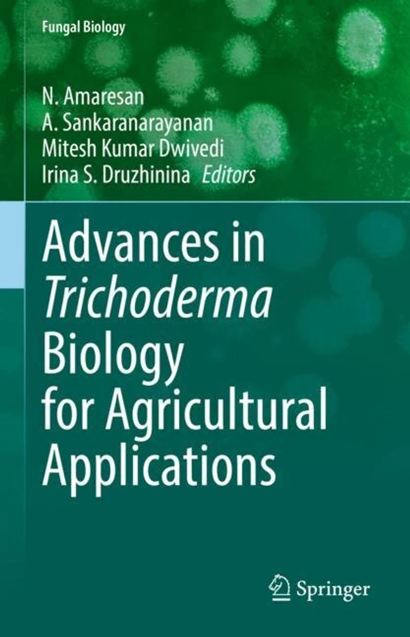 Advances Trichoderma Biology for Agricultural Applications
