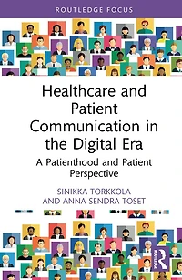 Healthcare and Patient Communication the Digital Era: A Patienthood Perspective