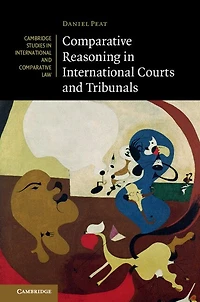 Comparative Reasoning International Courts and Tribunals