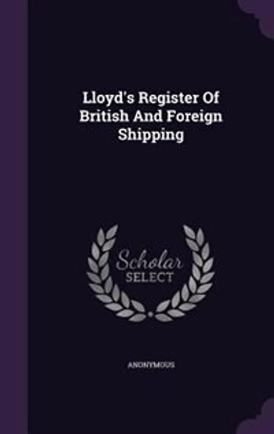 Lloyd's Register Of British And Foreign Shipping