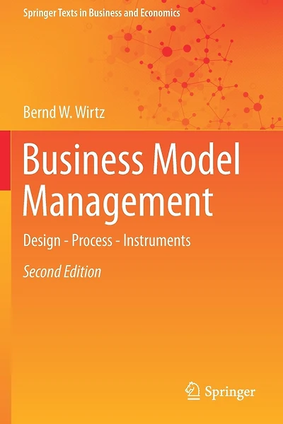 Business Model Management: Design - Process - Instruments