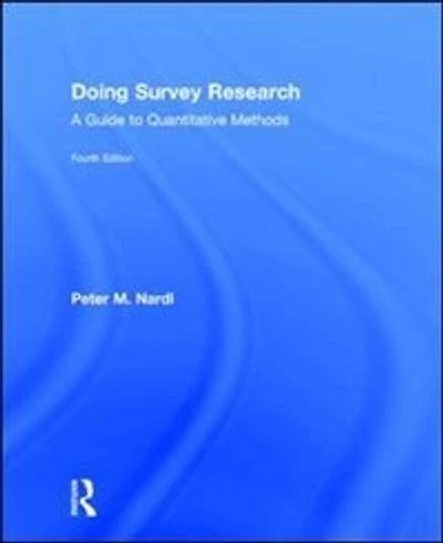 Doing Survey Research: A Guide To Quantitative Methods