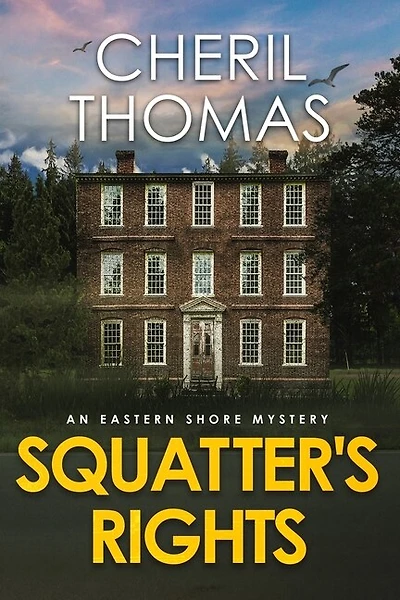 Squatter's Rights: An Eastern Shore Mystery