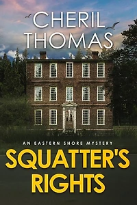 Squatter's Rights: An Eastern Shore Mystery