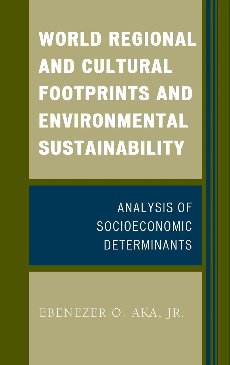 World Regional and Cultural Footprints Environmental Sustainability: Analysis of Socioeconomic Determinants