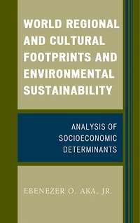 World Regional and Cultural Footprints Environmental Sustainability: Analysis of Socioeconomic Determinants