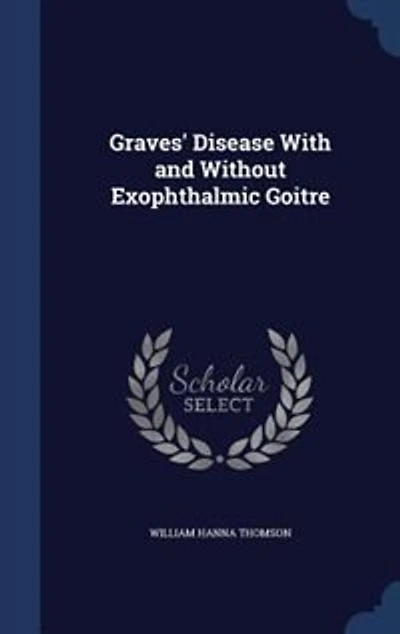 Graves' Disease With and Without Exophthalmic Goitre
