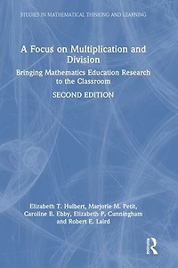 A Focus on Multiplication and Division: Bringing Research to the Classroom