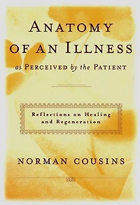 Anatomy of an Illness As Perceived By the Patient