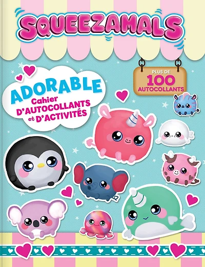 Squeezamals: Adorable cahier d'autocollants et d'activités: Plus de 100 autocollants