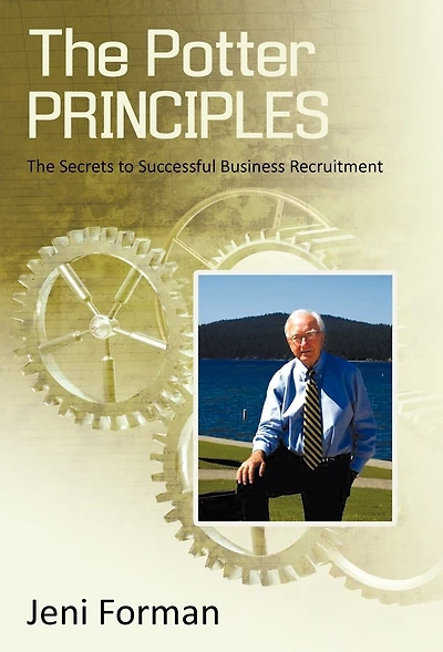 The Potter Principles: Secret To Successful Business Recruitment
