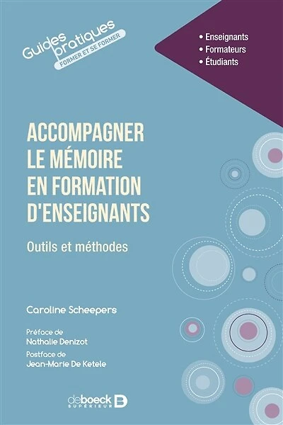 Accompagner le mémoire en formation d'enseignants: Outils et méthodes