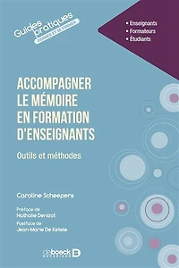 Accompagner le mémoire en formation d'enseignants: Outils et méthodes