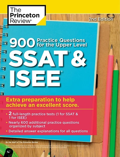 1000+ Practice Questions for the Upper Level SSAT & ISEE, 3rd Edition: Extra Preparation an Excellent Score