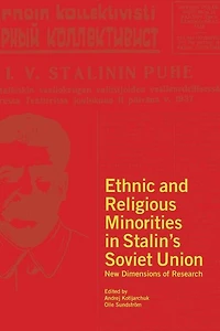Ethnic and Religious Minorities in Stalin's Soviet Union: New Dimensions of Research