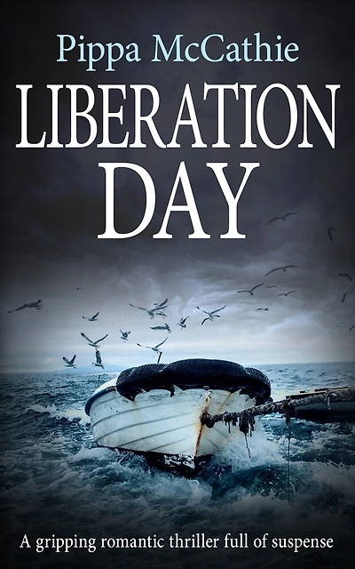 Liberation Day: A gripping romantic thriller full of suspense