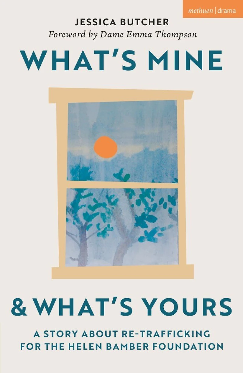 What's Mine and Yours: A Story about Re-Trafficking for the Helen Bamber Foundation