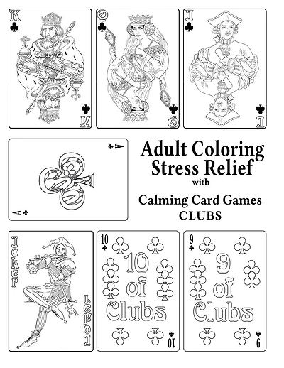 Adult Coloring Stress Relief with Calming Card Games: Clubs