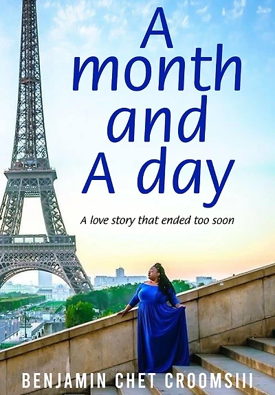 A month and A day: A love story that ended too soon.