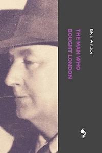 The Man Who Bought London