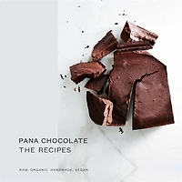 Pana Chocolate, The Recipes: Raw. Organic. Handmade. Vegan.