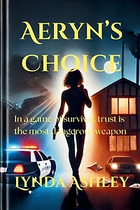 Aeryn's Choice: A Tale of Secrets, Sacrifice, and Survival