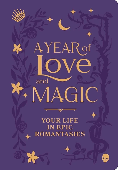 A Year of Love and Magic: Your Life in Epic Romantasies