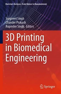 3D Printing in Biomedical Engineering
