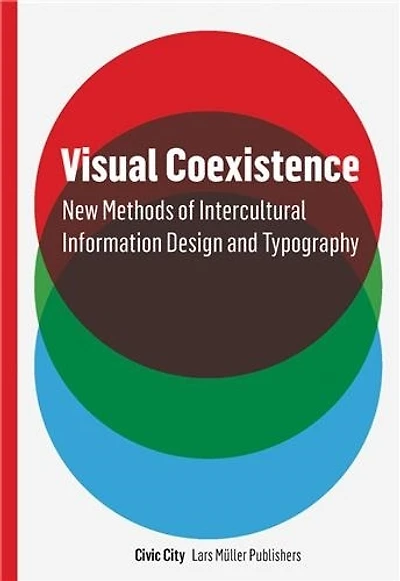 Visual Coexistence: Informationdesign And Typography In The Intercultural Field