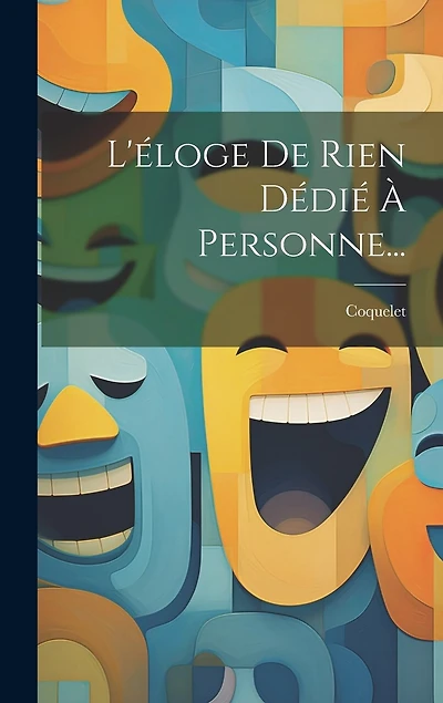 L'éloge De Rien Dédié À Personne