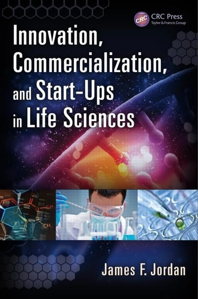 Innovation, Commercialization, and Start-Ups Life Sciences