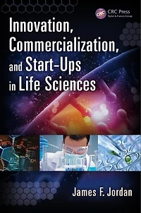 Innovation, Commercialization, and Start-Ups Life Sciences