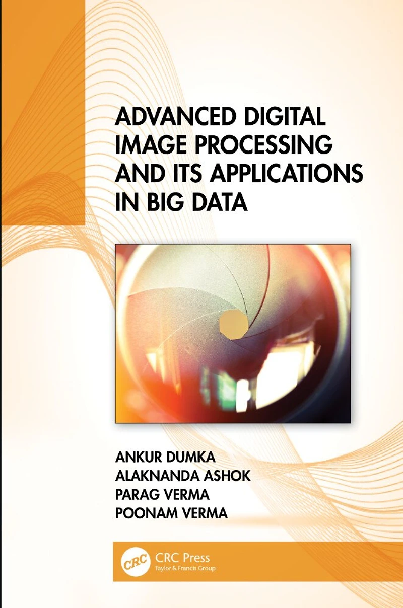 Advanced Digital Image Processing and Its Applications Big Data