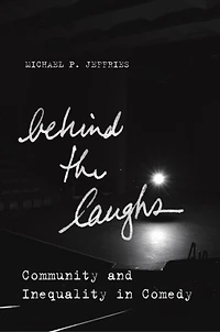 Behind the Laughs: Community and Inequality Comedy