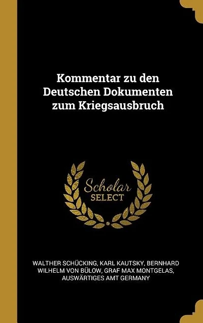 Kommentar zu den Deutschen Dokumenten zum Kriegsausbruch