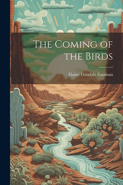 The Coming of the Birds