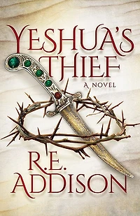 Yeshua’s Thief: A Novel