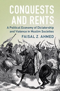 Conquests and Rents: A Political Economy of Dictatorship Violence Muslim Societies