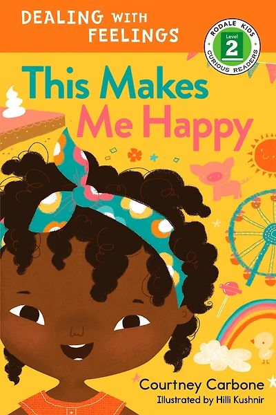 This Makes Me Happy: Dealing With Feelings