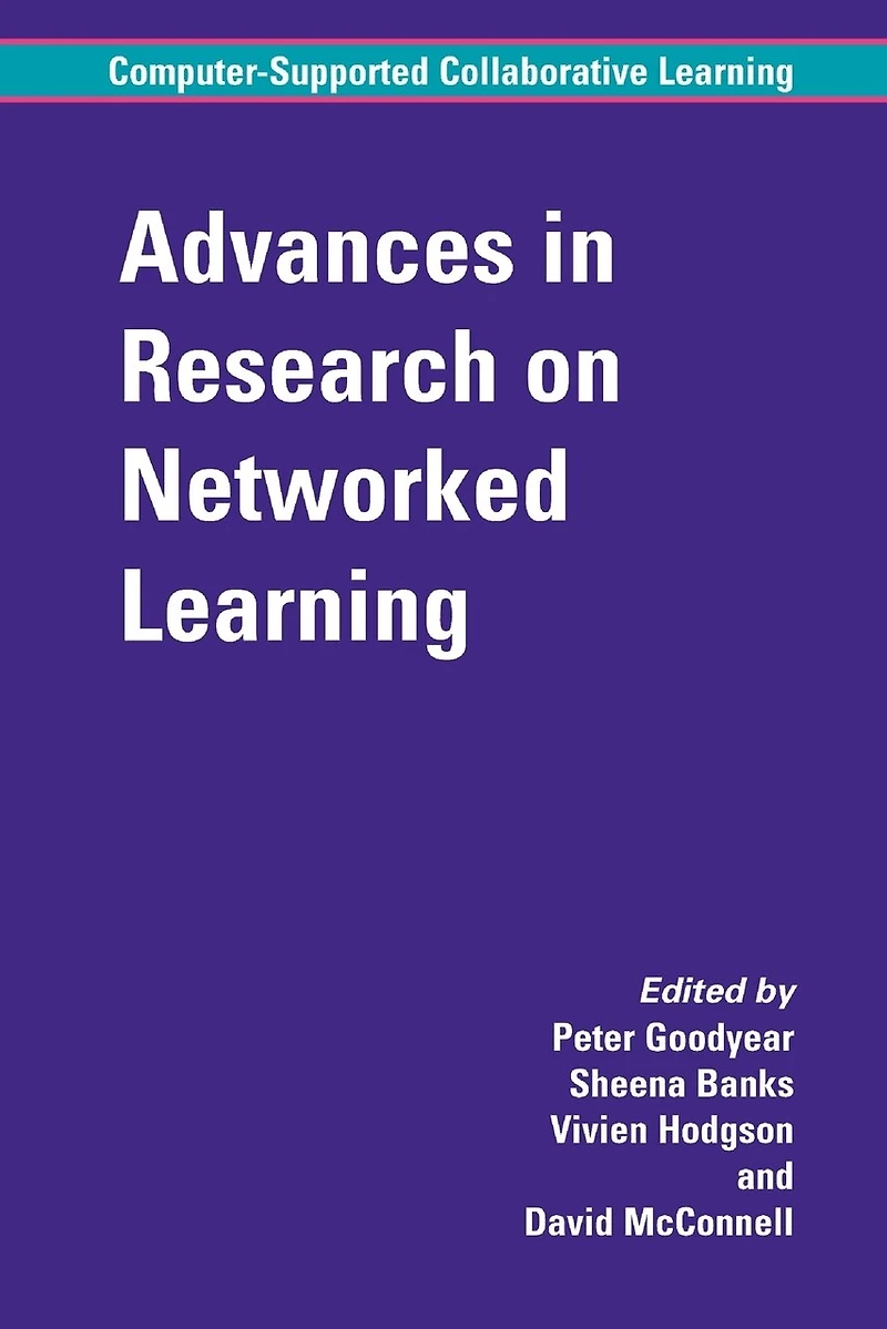 Advances Research on Networked Learning