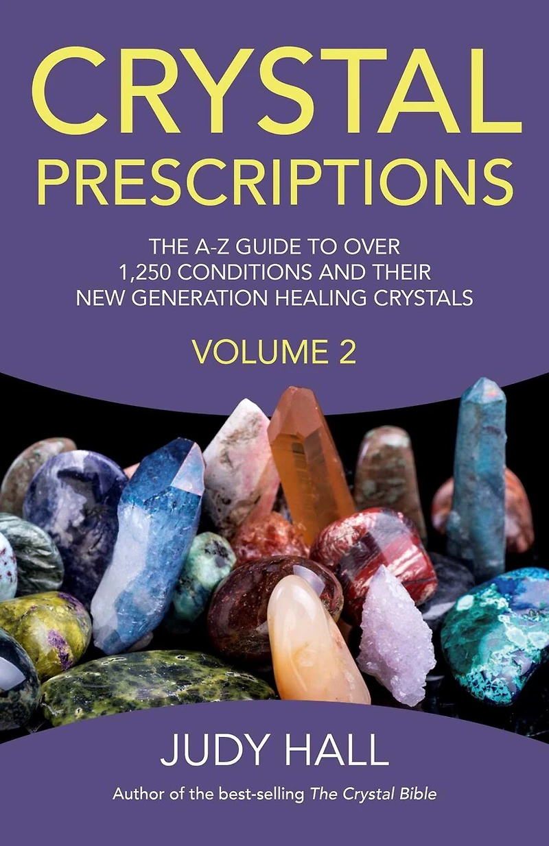 Crystal Prescriptions: Crystals For Prosperity - An A-z Guide